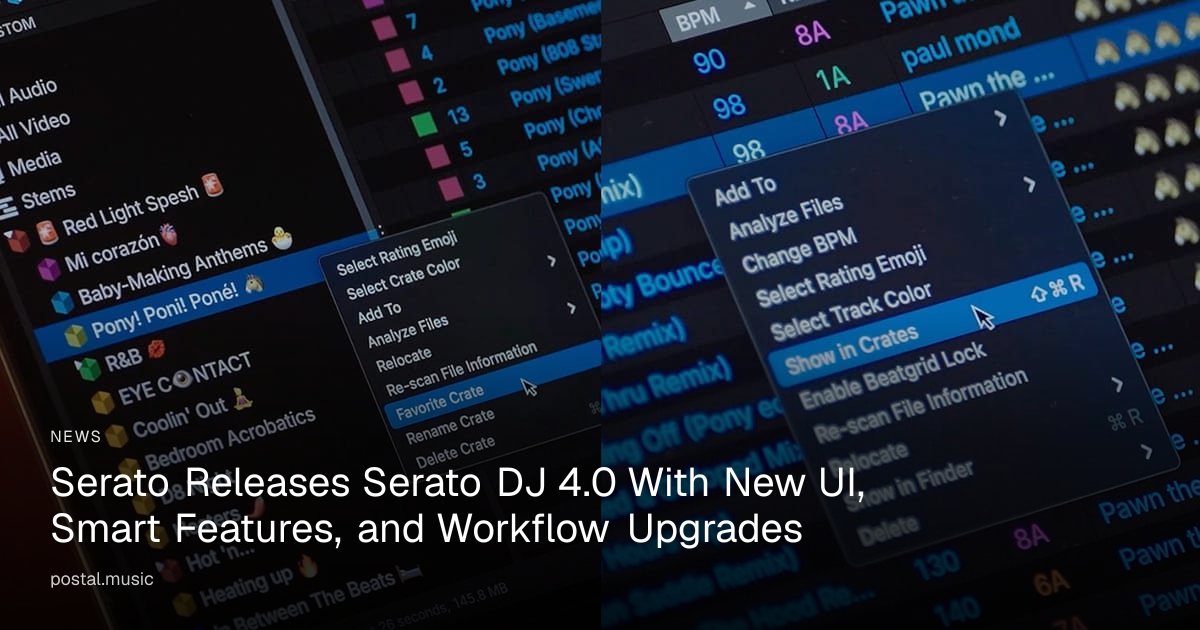 Serato Releases Serato DJ 4.0 With New UI, Smart Features, and Workflow ...